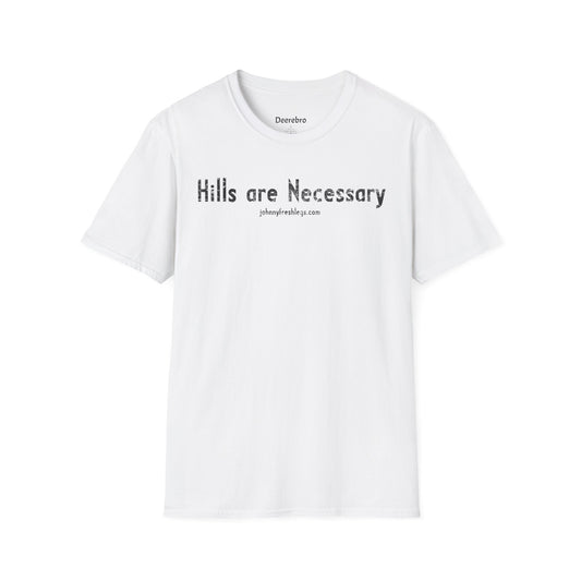Hills Are Necessary Tee | Johnny Fresh Legs