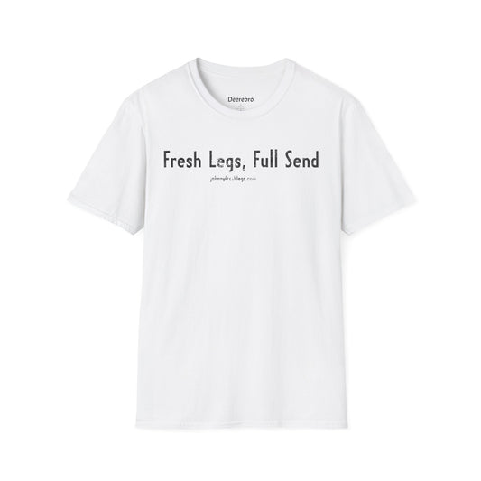 Fresh Legs, Full Send Tee | Johnny Fresh Legs