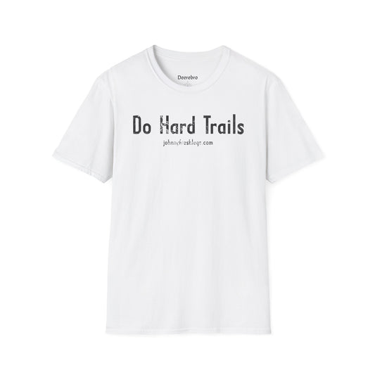 Do Hard Trails Tee | Johnny Fresh Legs